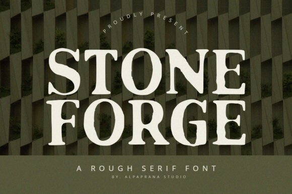 Stoneforge: A Bold Serif Font with Timeless Charm