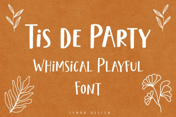 Tis De Party Font for Whimsical Branding Projects